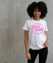 Load image into Gallery viewer, Come On Black Barbie..T-Shirt
