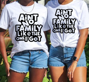 Aint No Family.. unisex T-Shirt
